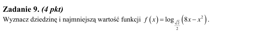 Zadanie 9: Dziedzina i minimum logarytmu - matura matematyka 2008