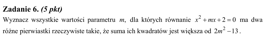 Zadanie 6: Parametr sumy kwadratów pierwiastków - matura matematyka 2010