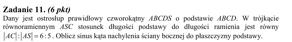 Zadanie 11: Sinus nachylenia ściany bocznej - matura matematyka 2011