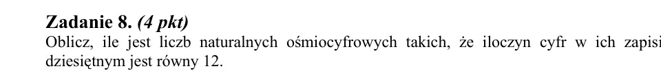 Zadanie 8: Iloczyn cyfr liczby ośmiocyfrowej - matura matematyka 2012