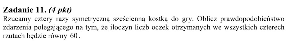 Zadanie 11: Prawdopodobieństwo iloczynu oczek - matura matematyka 2013