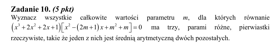 Zadanie 10: Parametr trzech pierwiastków - matura matematyka 2014