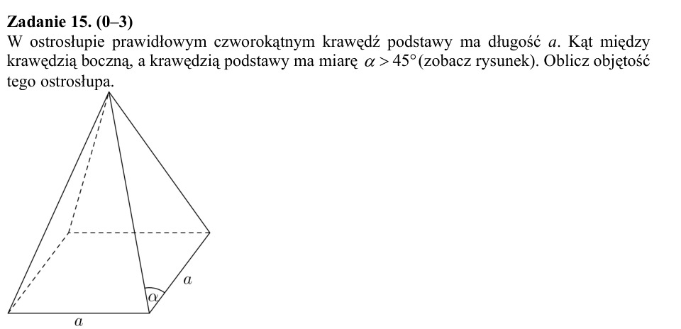 Zadanie 15: Objętość ostrosłupa prawidłowego - matura matematyka 2015