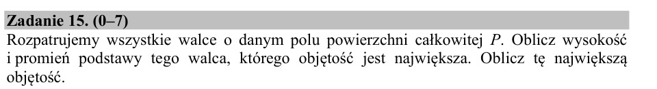 Zadanie 15: Największa objętość walca - matura matematyka 2017