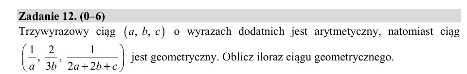 Zadanie 12: Iloraz ciągu geometrycznego - matura matematyka 2019