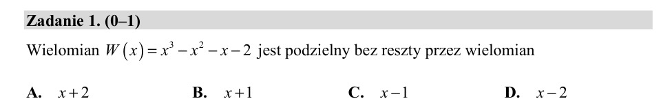 Zadanie 1: Dzielnik wielomianu bez reszty - matura matematyka 2020