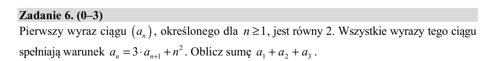Zadanie 6: Suma trzech pierwszych wyrazów - matura matematyka 2020