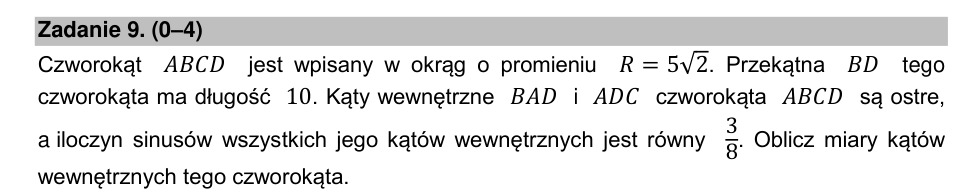 Zadanie 9: Kąty czworokąta wpisanego w okrąg - matura matematyka 2021