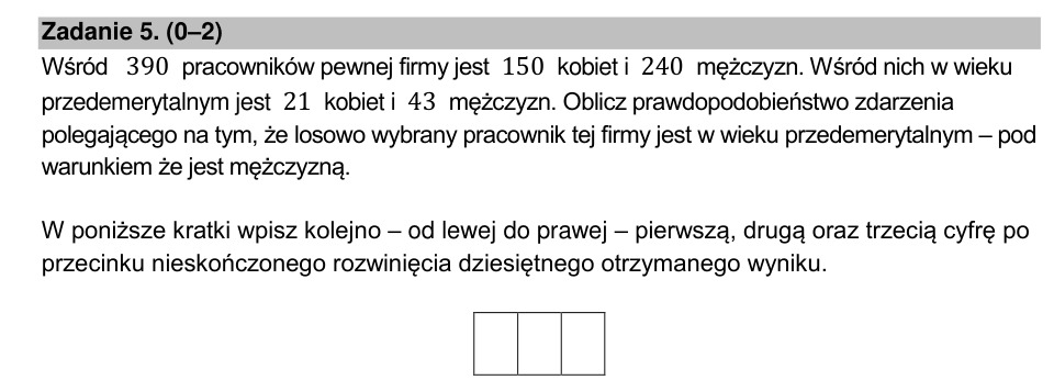 Zadanie 5: Prawdopodobieństwo warunkowe mężczyzny - matura matematyka 2022