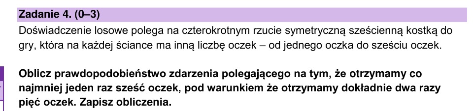 Zadanie 4: Prawdopodobieństwo warunkowe oczek - matura matematyka 2025
